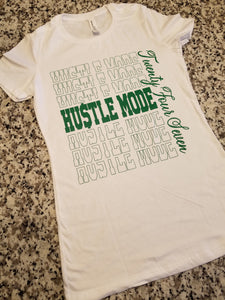 Hustle Mode Shirt