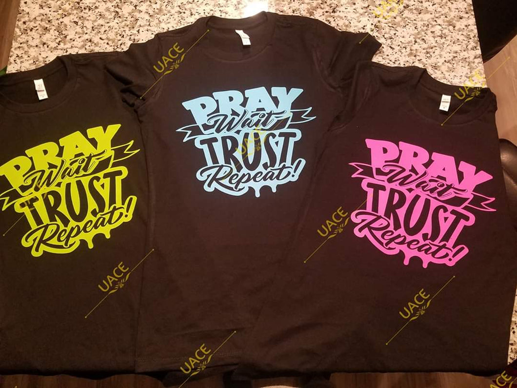 Pray Wait Trust Repeat (GREEN) Shirt