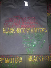 Load image into Gallery viewer, Black History Matters Rhinestone Transfer Sheet
