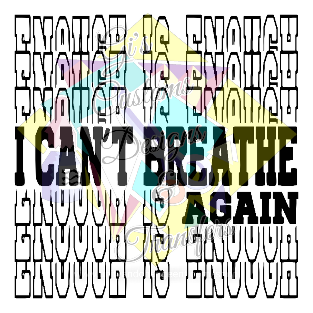 I Can't Breathe Again (Enough Is Enough) SVG, PNG, DXF
