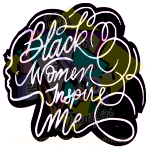 Black Women Inspire Me Transfer Sheet