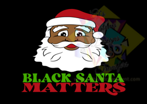 Black Santa Matters (KID SIZE) Transfer Sheet