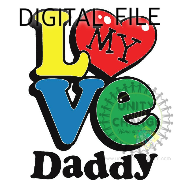 Love My Daddy SVG, PNG, JPG