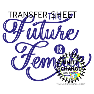 The Future Is Female Transfer Sheet