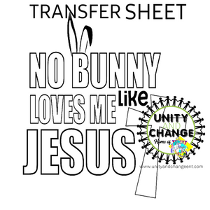 No Bunny Loves Me Like Jesus KIDS COLORING Transfer Sheet