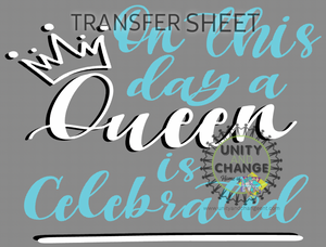 On This Day A Queen Is Celebrated Transfer Sheet