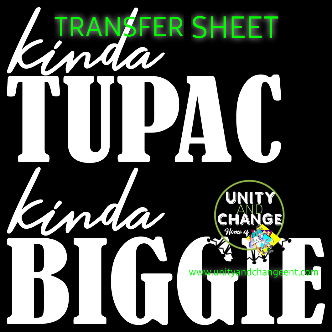 Kinda Tupac Kinda Biggie Transfer Sheet