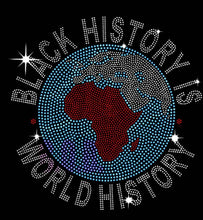Load image into Gallery viewer, Black History Is World History Rhinestone Transfer Sheet
